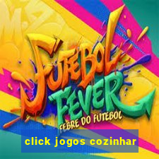 click jogos cozinhar